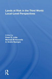 bokomslag Lands at Risk in the Third World: Local-Level Perspectives