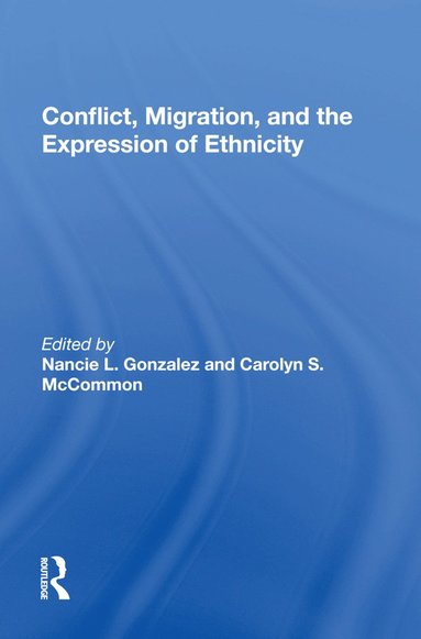 bokomslag Conflict, Migration, And The Expression Of Ethnicity