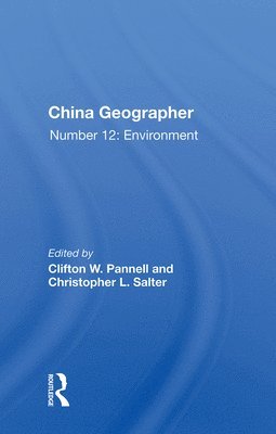 Clifton W. Pannell - China Geographer, Inbunden