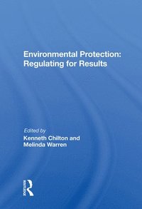 bokomslag Environmental Protection: Regulating for Results