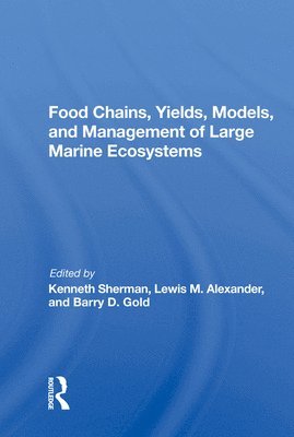 bokomslag Food Chains, Yields, Models, And Management Of Large Marine Ecosoystems