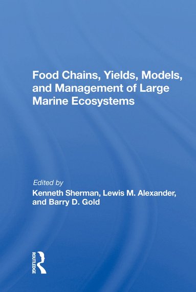 bokomslag Food Chains, Yields, Models, And Management Of Large Marine Ecosoystems