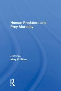 bokomslag Human Predators And Prey Mortality