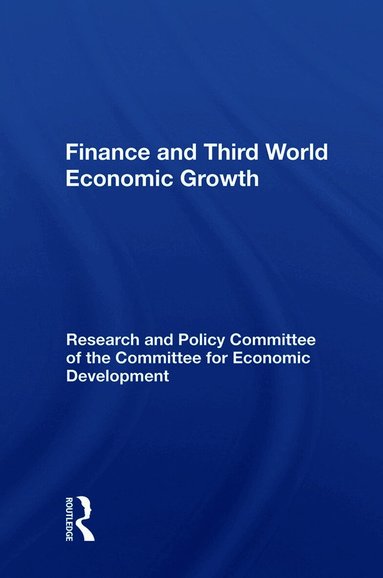 John Edwards - Finance And Third World Economic Growth, Inbunden