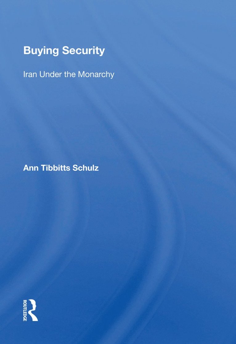 Ann Tibbitts Schulz - Buying Security, Inbunden