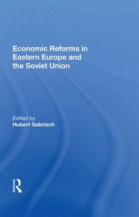 bokomslag Economic Reforms In Eastern Europe And The Soviet Union