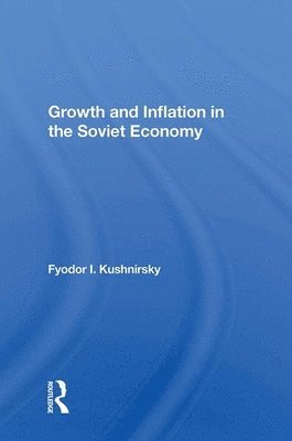 Growth And Inflation In The Soviet Economy 1