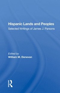 bokomslag Hispanic Lands and Peoples
