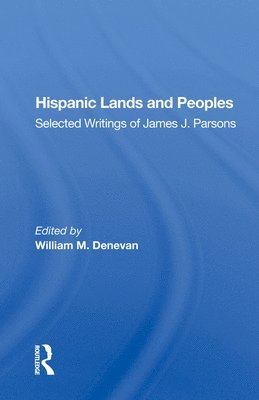 William M. Denevan - Hispanic Lands And Peoples, Inbunden