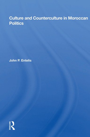 bokomslag Culture And Counterculture In Moroccan Politics
