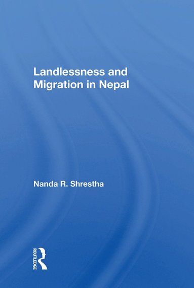 bokomslag Landlessness And Migration In Nepal