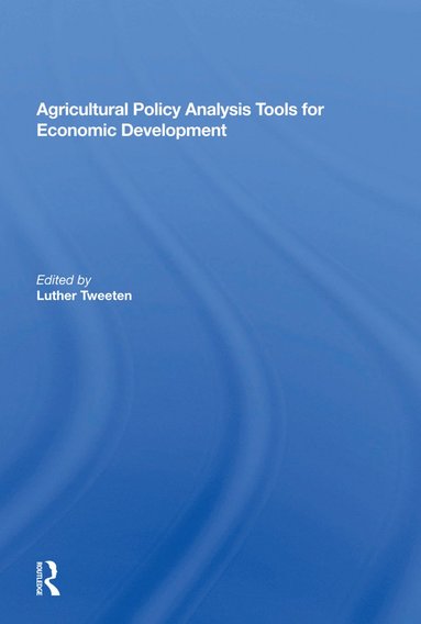 bokomslag Agricultural Policy Analysis Tools For Economic Development