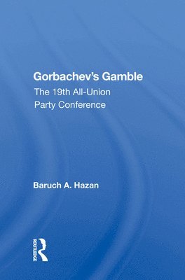 Gorbachev's Gamble 1