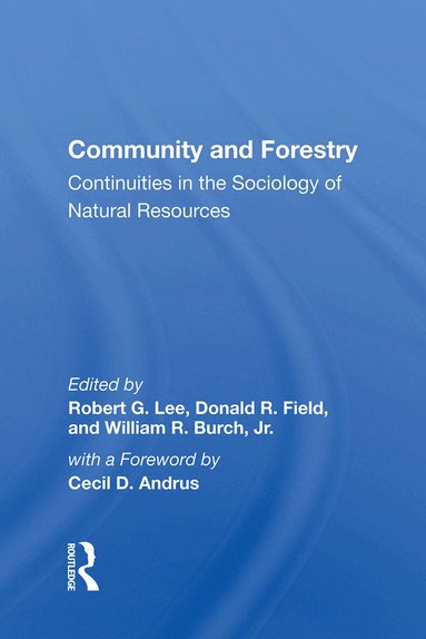 Robert G Lee - Community And Forestry, Inbunden