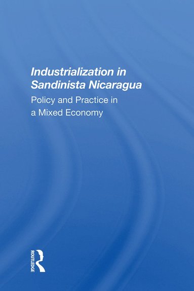 bokomslag Industrialization in Sandinista Nicaragua