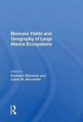bokomslag Biomass Yields And Geography Of Large Marine Ecosystems