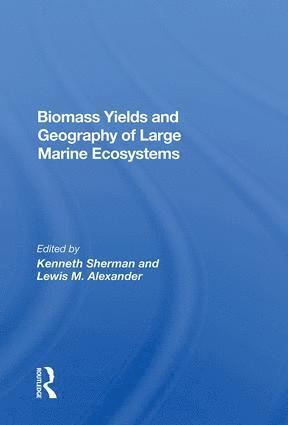 bokomslag Biomass Yields And Geography Of Large Marine Ecosystems