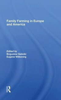 bokomslag Family Farming In Europe And America
