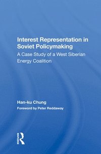 bokomslag Interest Representation In Soviet Policymaking