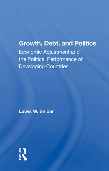 Lewis W. Snider - Growth, Debt, and Politics, Inbunden