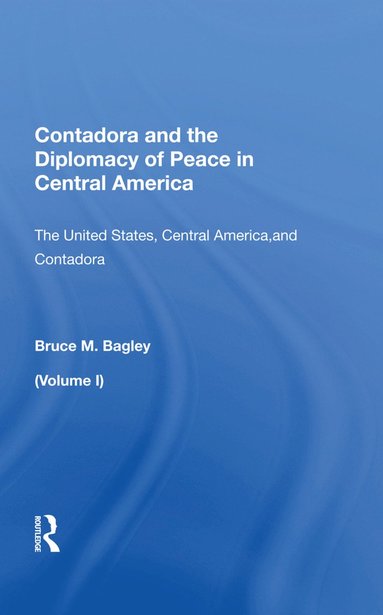 bokomslag Contadora and the Diplomacy of Peace in Central America