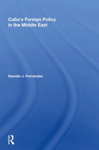 bokomslag Cuba's Foreign Policy In The Middle East