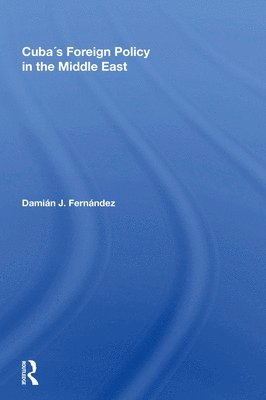 Cuba's Foreign Policy In The Middle East 1