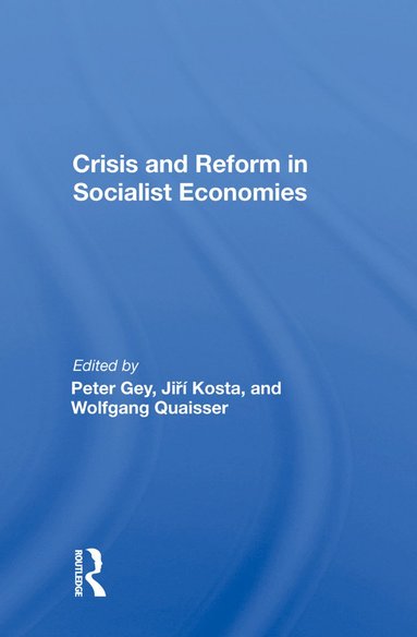 bokomslag Crisis And Reform In Socialist Economies