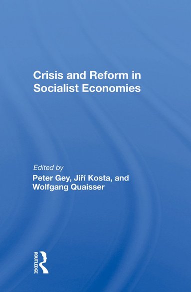 bokomslag Crisis and Reform in Socialist Economies