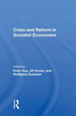 Crisis and Reform in Socialist Economies 1