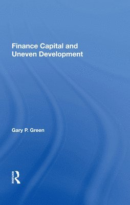 Finance Capital And Uneven Development 1
