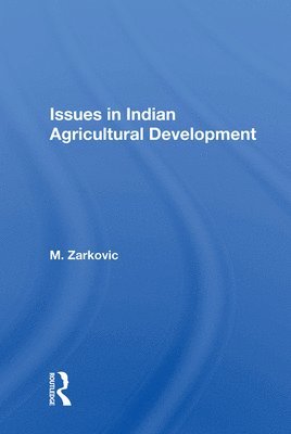 Issues in Indian Agricultural Development 1