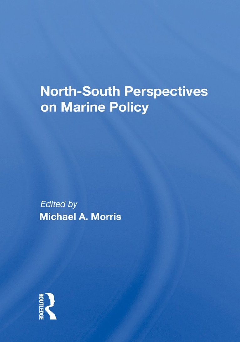 North-south Perspectives On Marine Policy 1