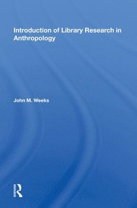 bokomslag Introduction To Library Research In Anthropology