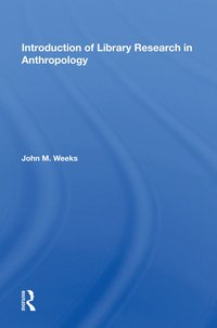 bokomslag Introduction To Library Research In Anthropology