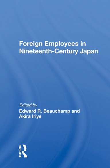 bokomslag Foreign Employees In Nineteenth Century Japan