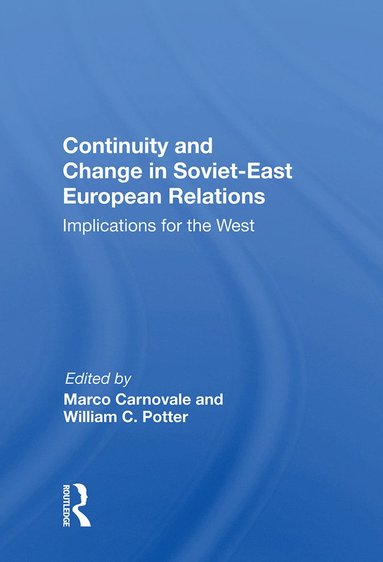 bokomslag Continuity and Change in Soviet-East European Relations