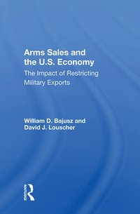bokomslag Arms Sales and the U.S. Economy