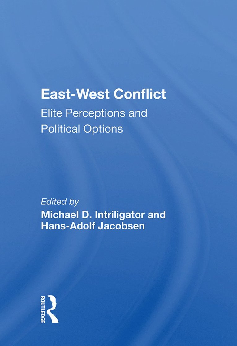 Michael D. Intriligator - East-west Conflict, Inbunden