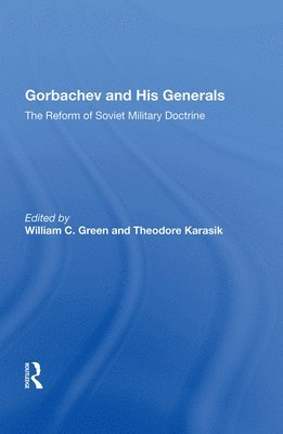 Gorbachev And His Generals 1