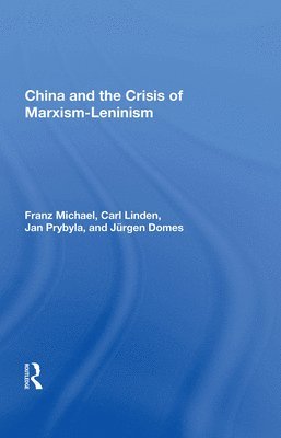 China and the Crisis of Marxism-Leninism 1