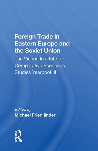 bokomslag Foreign Trade In Eastern Europe And The Soviet Union