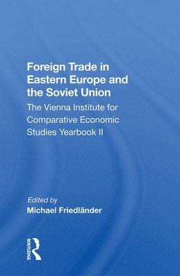 Foreign Trade In Eastern Europe And The Soviet Union 1