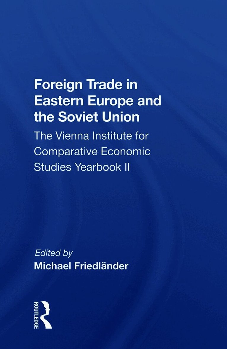 Foreign Trade in Eastern Europe and the Soviet Union