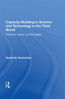 Capacity-building In Science And Technology In The Third World 1