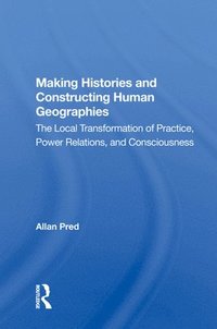 bokomslag Making Histories And Constructing Human Geographies