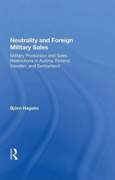 bokomslag Neutrality and Foreign Military Sales