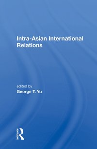 bokomslag Intra-Asian International Relations