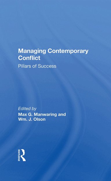 Max G Manwaring - Managing Contemporary Conflict, Inbunden
