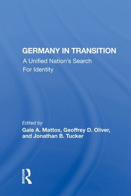 Gale A. Mattox - Germany in Transition, Inbunden